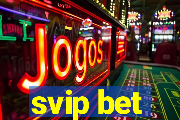 svip bet